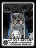 Volkswagen MK1 Golf - New Spec - Centre Console Ashtray Dual Gauge Pod