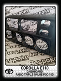 Toyota Corolla E110 - Radio Triple Gauge Pod 10D
