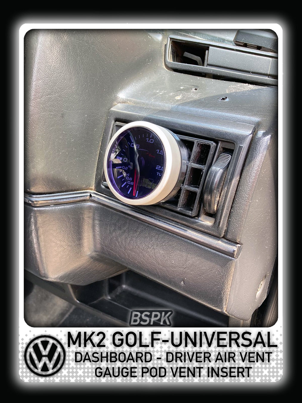 Volkswagen MK2 Golf - Driver Air Vent Gauge Pod