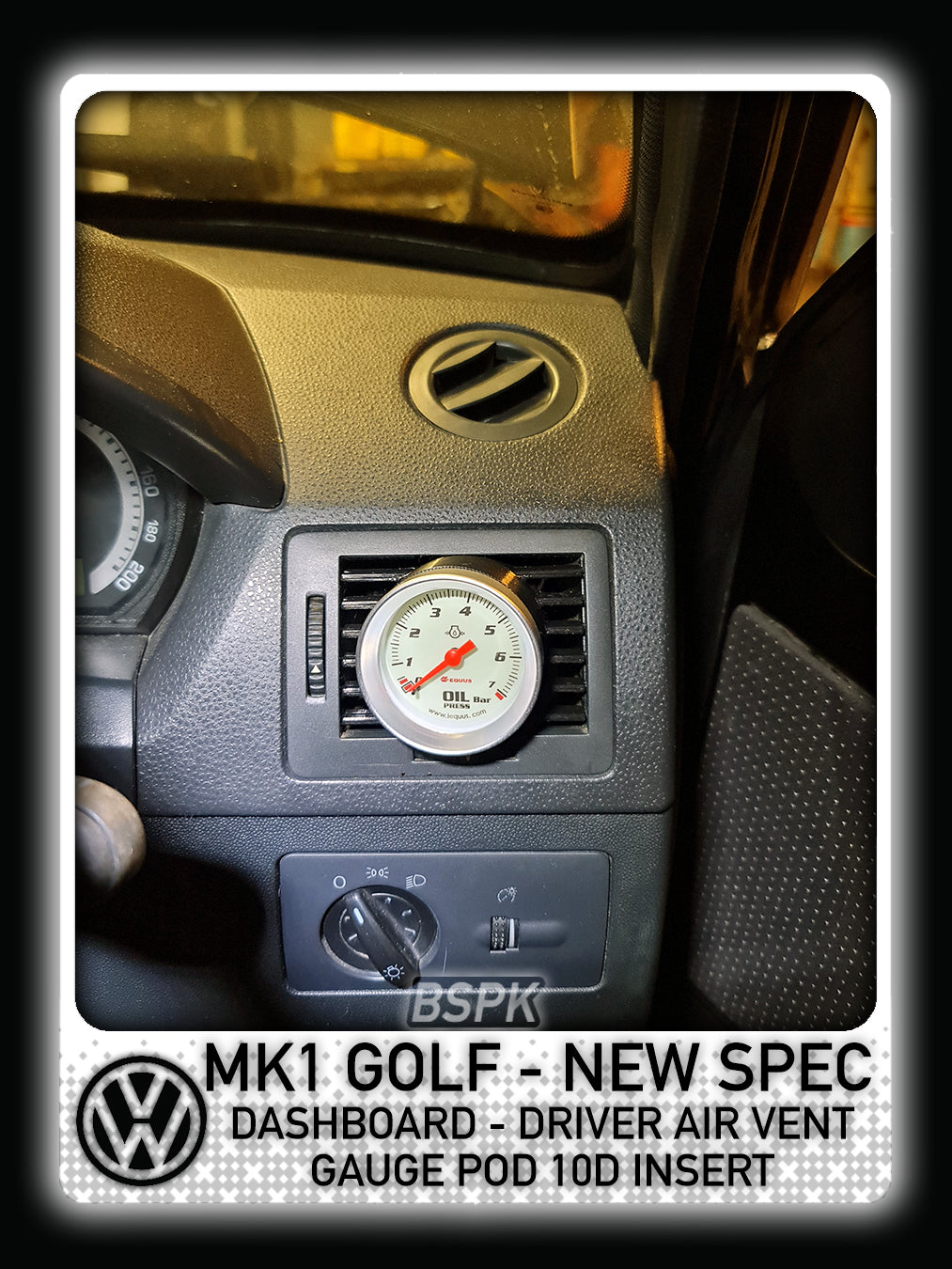 Volkswagen MK1 Golf - New Spec - Driver Side Air Vent Gauge Pod Insert 10°