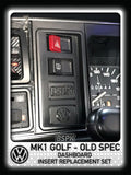 Volkswagen MK1 Golf - Old Spec - Dashboard Insert Replacement Set